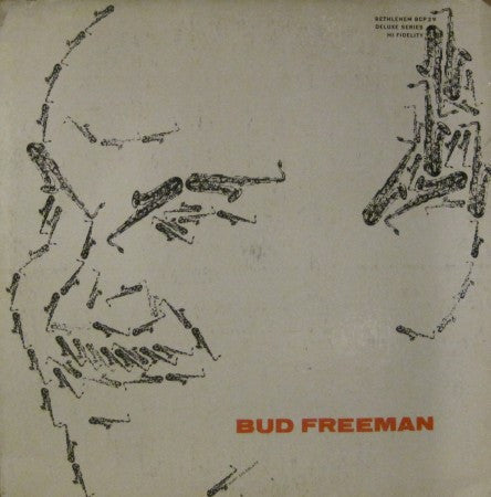 Bud Freeman - Bud Freeman