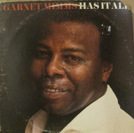 Garnet Mimms - Has it All