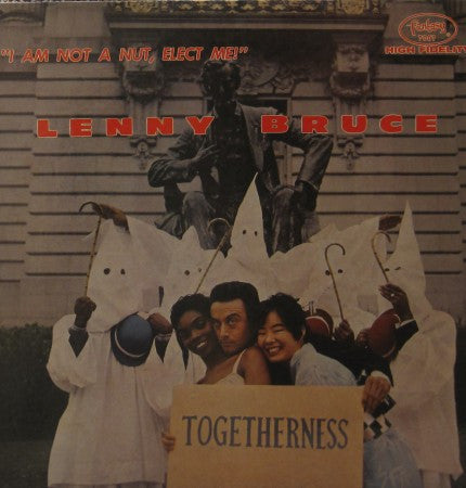 Lenny Bruce - I Am Not a Nut, Elect Me!