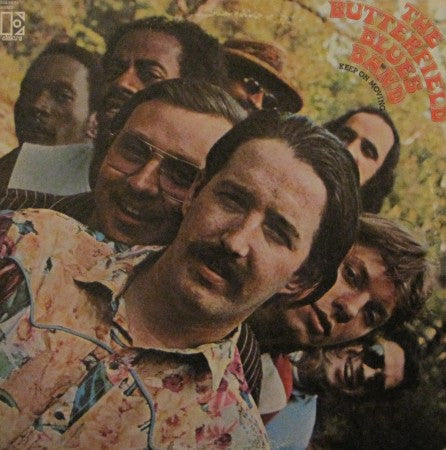 Butterfield Blues Band - Keep on Moving