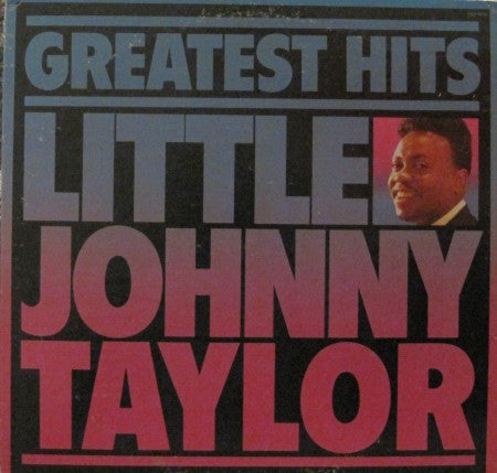 Little Johnny Taylor - Greatest Hits