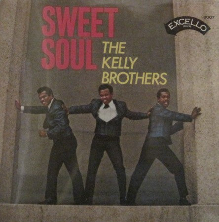 Kelly Brothers - Sweet Soul