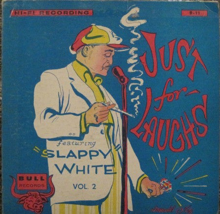 Slappy White - Just for Laughs