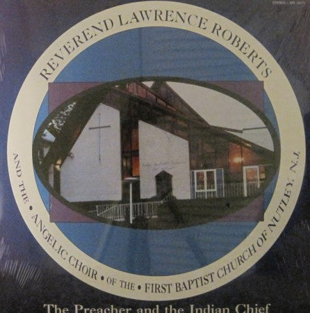 Reverend Lawrence Robers - Preacher and the Indian Chief