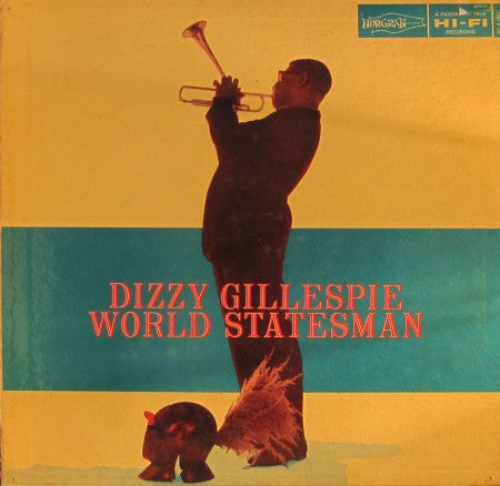 Dizzy Gillespie - World Statesman