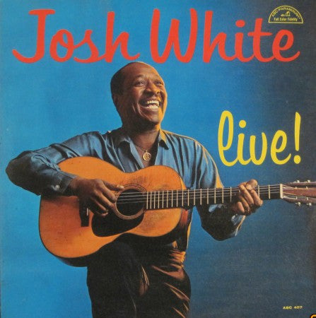 Josh White - Live!