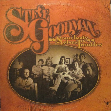 Steve Goodman - Somebody Else's Troubles