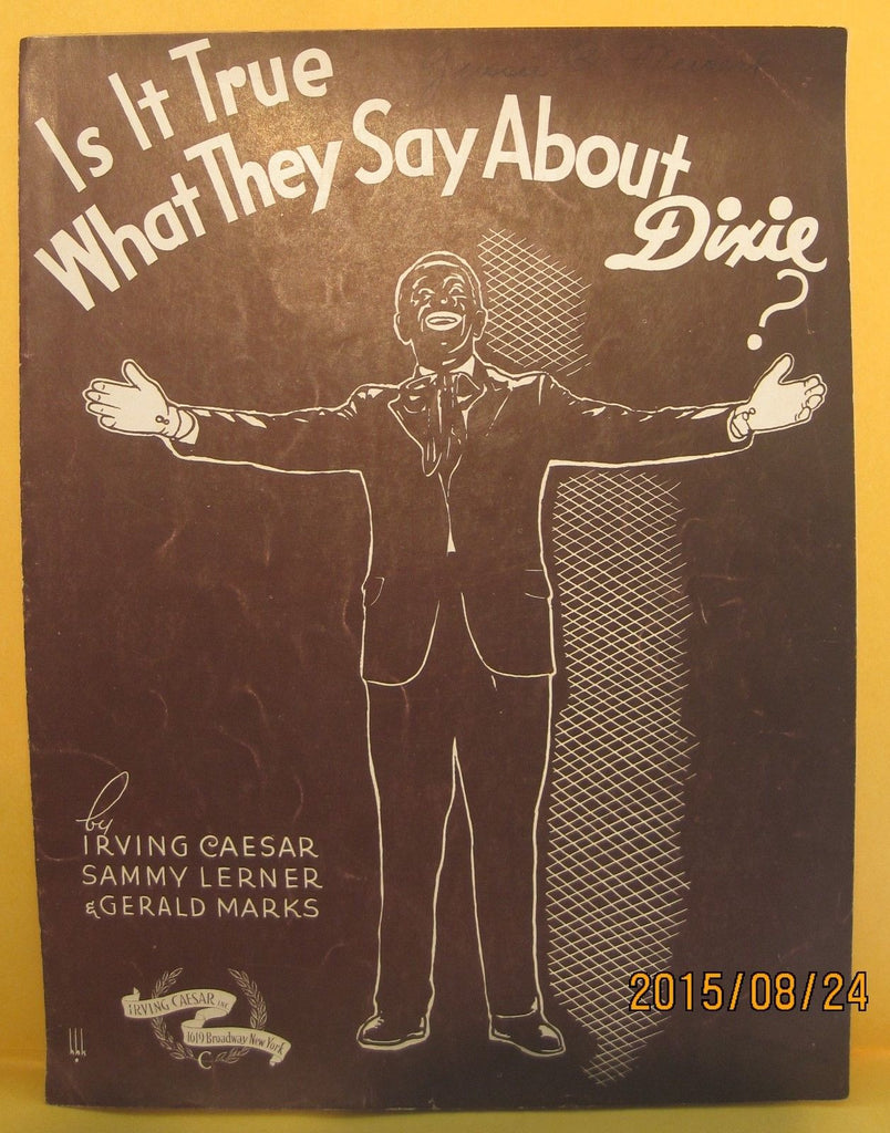 Is it true what they say about Dixie? - 1936 Sheet Music Al Jolson
