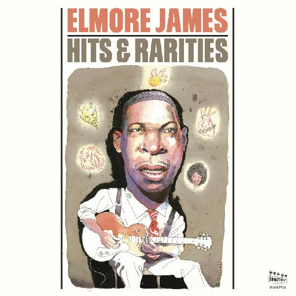 Elmore James - Hits & Rarities