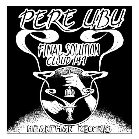 Pere Ubu - Final Solution / Cloud 149 7" w/ PS