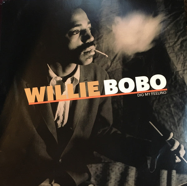 Willie Bobo - Dig My Feeling – Orbit Records