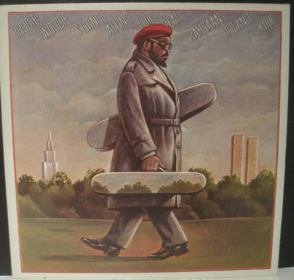 Rahsaan Roland Kirk - Boogie-Woogie String Along For Real