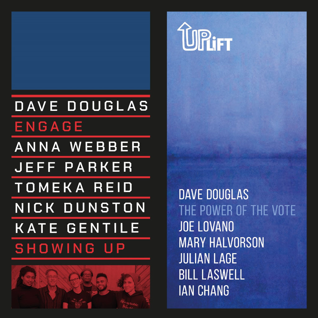 Dave Douglas - Showing Up / The Power of The Vote w/ PS
