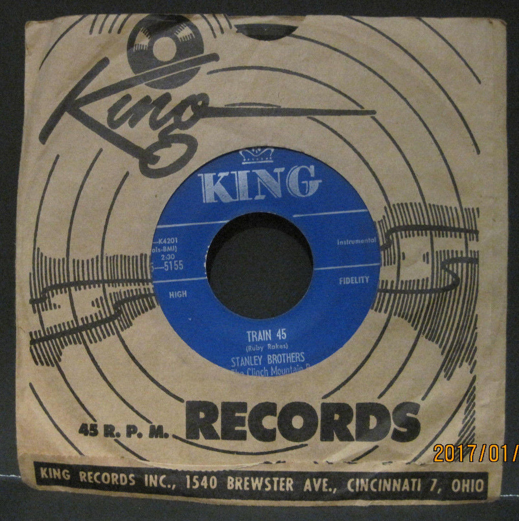 Stanley Brothers - Train 45 b/w She's More To Be Pitied