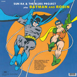 Sun Ra & Blues Project - Batman & Robin - 180g LP w/ exclusive gatefold