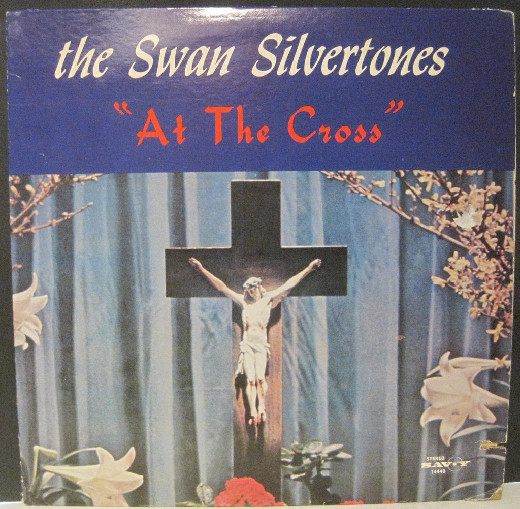 Swan Silvertones - At The Cross