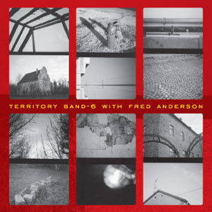 Territory Band 6 w/ Fred Anderson - Collide