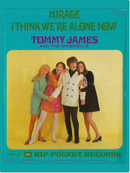 Tommy James & The Shondells - Mirage / I Think We're Alone Tommy James & The Shondells - Mirage / I Think We're Alone