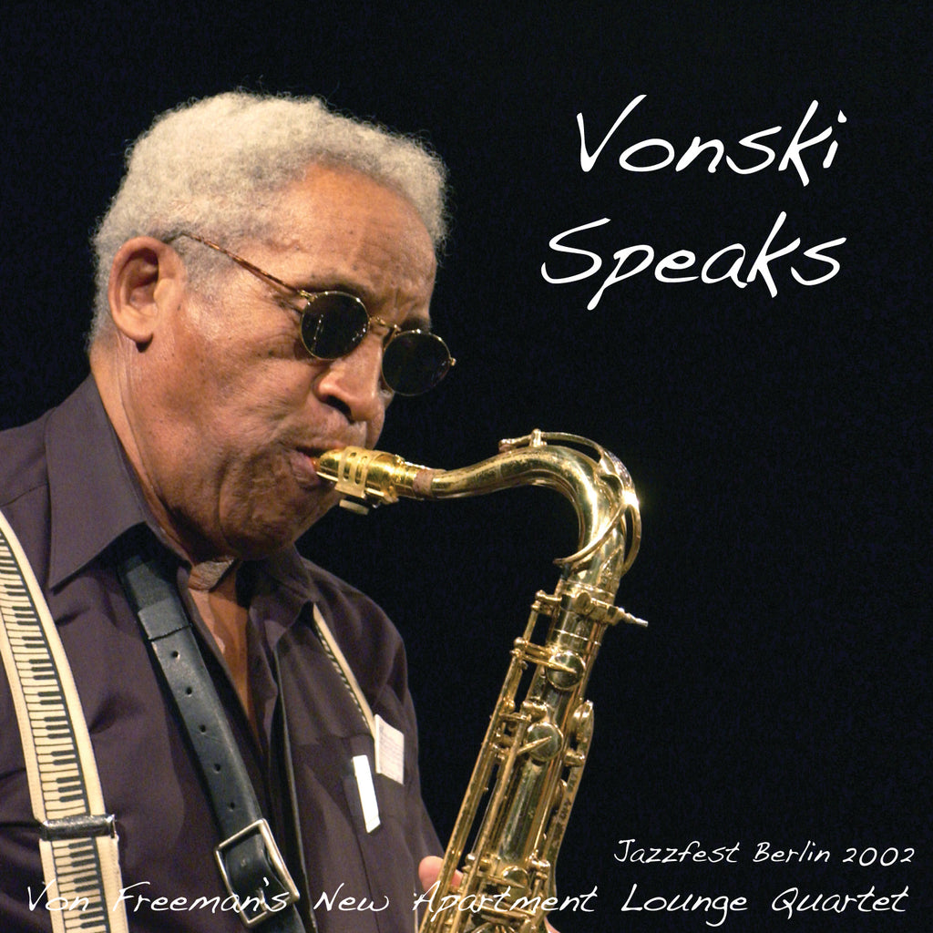 Von Freeman - Vonski Speaks