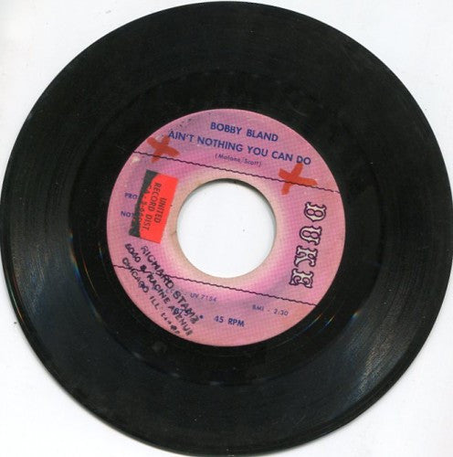 Bobby Bland - Ain't Nothing You Can Do/ Honey Child