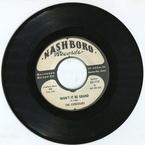 Consolers - Won't It Be Grand/ Want To Go With Jesus