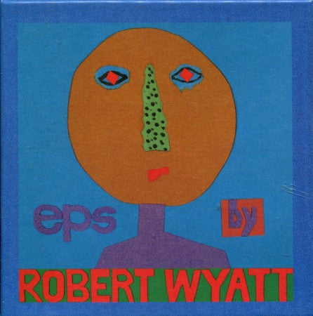 Robert Wyatt - eps