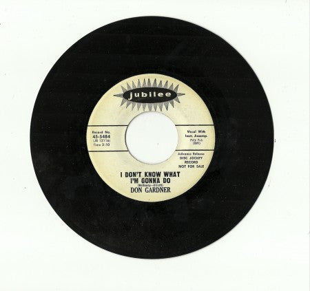 Don Gardner - I Don't Know What I'm Gonna Do/ Bitter With the Sweet