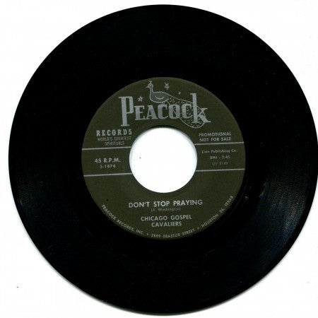 Chicago Gospel Cavaliers - Don't Stop Praying/ Prayer Wheel