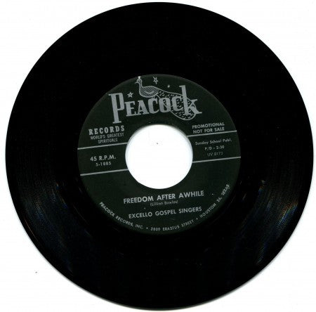 Excello Gospel Singers - Freedom After Awhile/ Dreamin' of Heaven