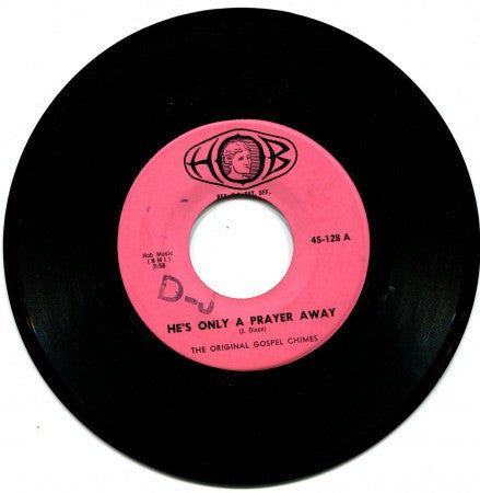 Original Gospel Chimes - He's Only a Prayer Away/ Camp Meeting