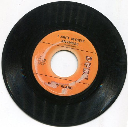 Bobby Bland - I Ain't Myself Anymore/ Back In The Same Old Bag Again