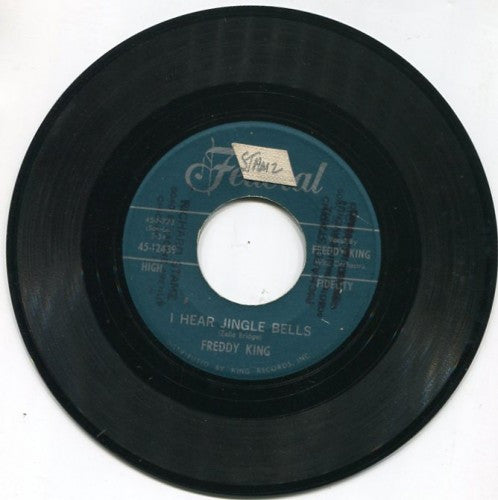 Freddie King - I Hear Jingle Bells/ I Hear Jingle Bells