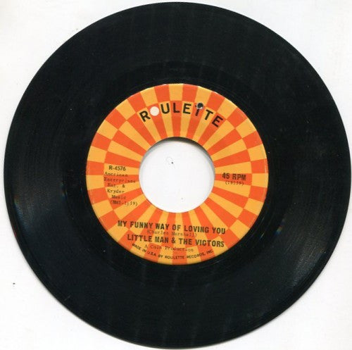 Little Man & the Victors - My Funny Way of Loving You/ Smile