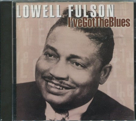 Lowell Fulson - I've Got The Blues