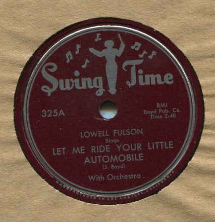 Lowell Fulson - Let Me Ride Your Little Automobile/ Upstairs