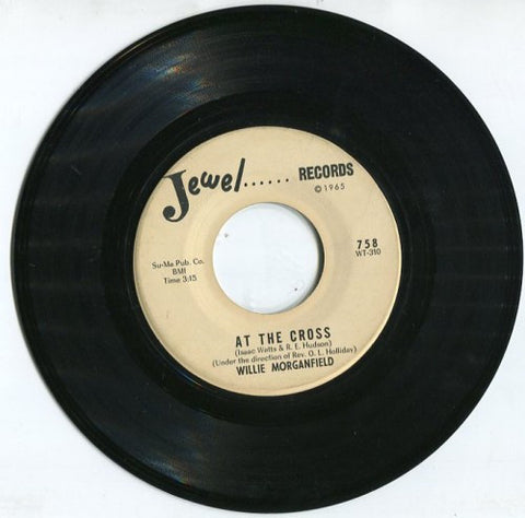 Wilie Morganfield - At The Cross/ Do You Know Where You Stand with The Lord