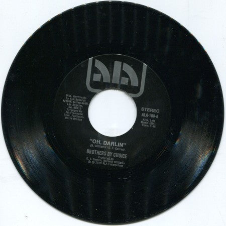 Brothers by Choice - Why Can't You Make Up Your Mind/ Oh, Darlin'