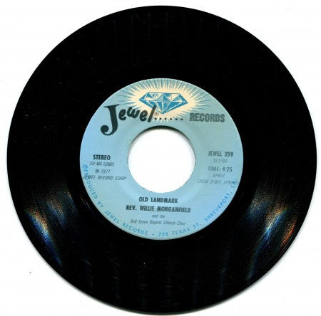 Reverend Willie Morganfield - Old Landmark/ Can I Ride