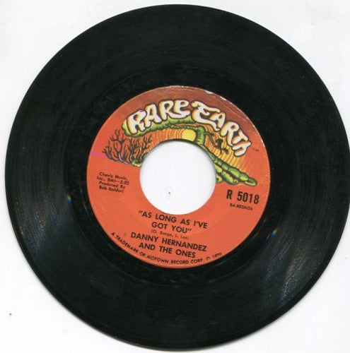 Danny Hernandez & The Ones - As Long As I've Got You / One Little Teardrop
