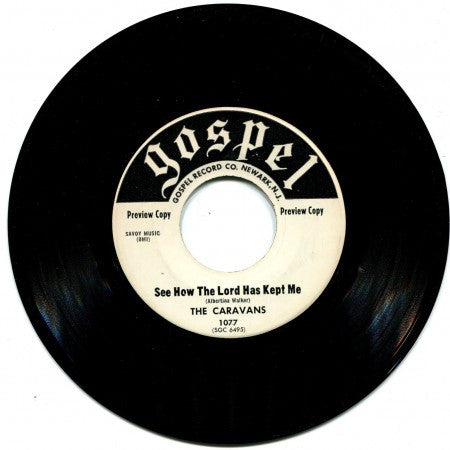 Caravans - Jesus, I'll Never Forget/ See How The Lord Has Kept Me