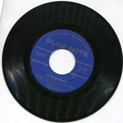 Three Sounds - Things Ain't What They Used to Be Pt.1/ Things Ain't What They Used to Be Pt.2