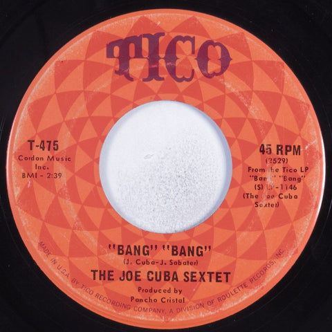 Joe Cuba Sextet - Bang! Bang! b/w Push, Push, Push