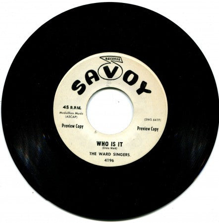 Ward Singers - Who Is It/ Move Along