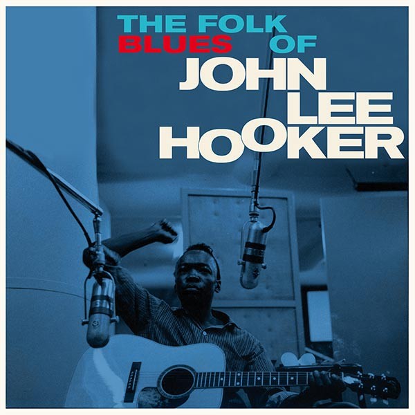 John Lee Hooker - The Folk Blues of John Lee Hooker