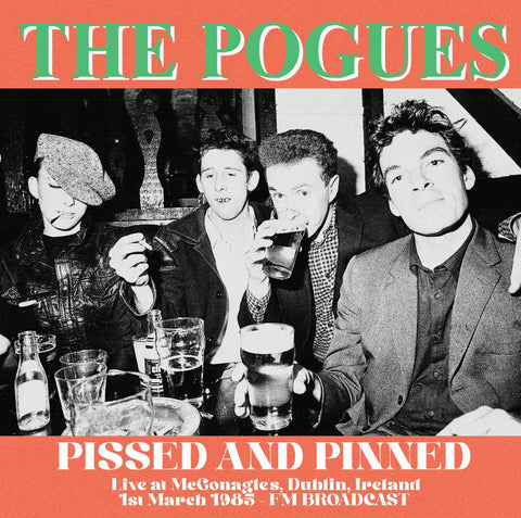 Pogues - Pissed and Pinned: Live in Dublin 1985 - import