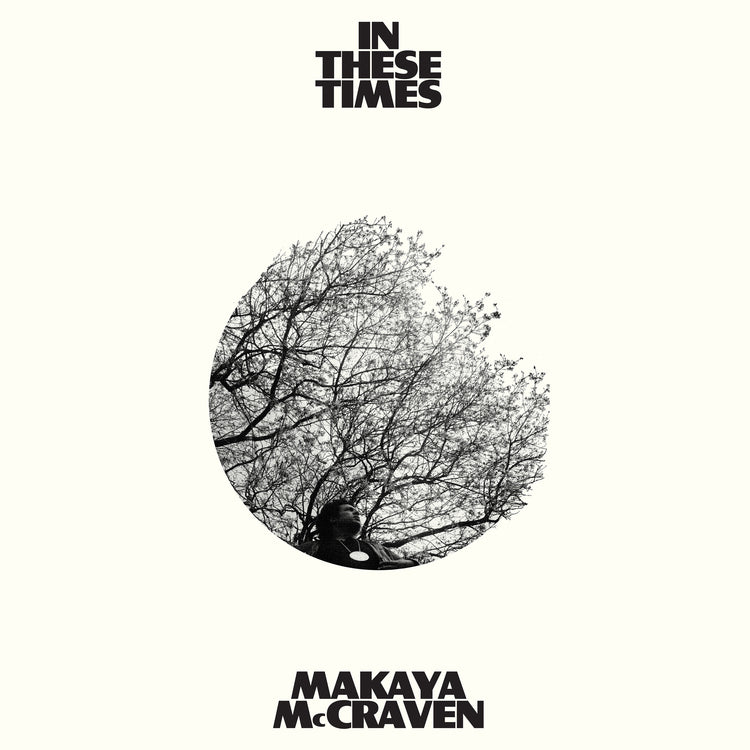Makaya McCraven - In These Times - on indie exclusive colored vinyl