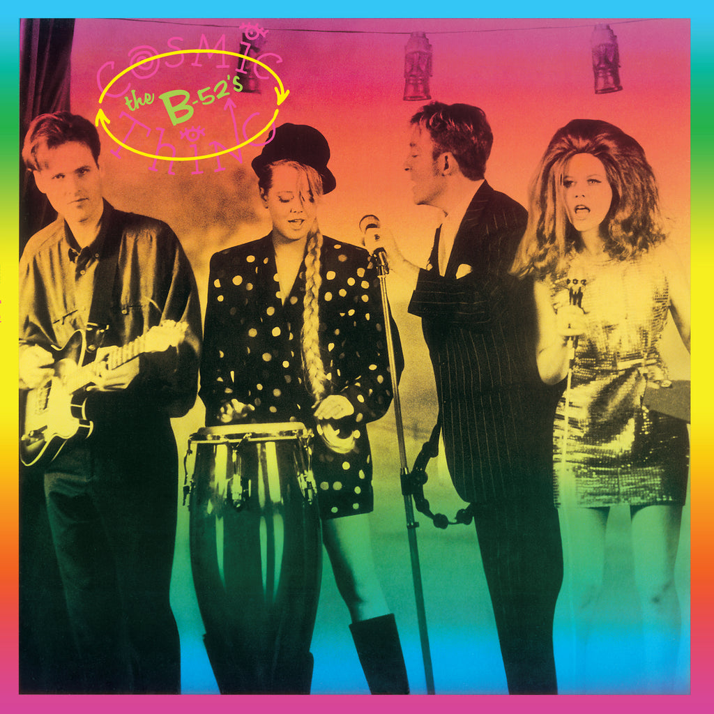 B-52s - Cosmic Thing - 180g on indie exclusive Rhino Reserve series