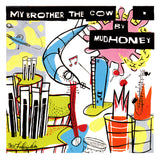Mudhoney - By Brother the Cow - for the Indie Exclusive Rocktober Series on limited colored vinyl