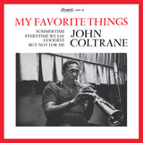 John Coltrane - My Favorite Things - Limited 180g re-master on the Rhino Hi-Fi Series