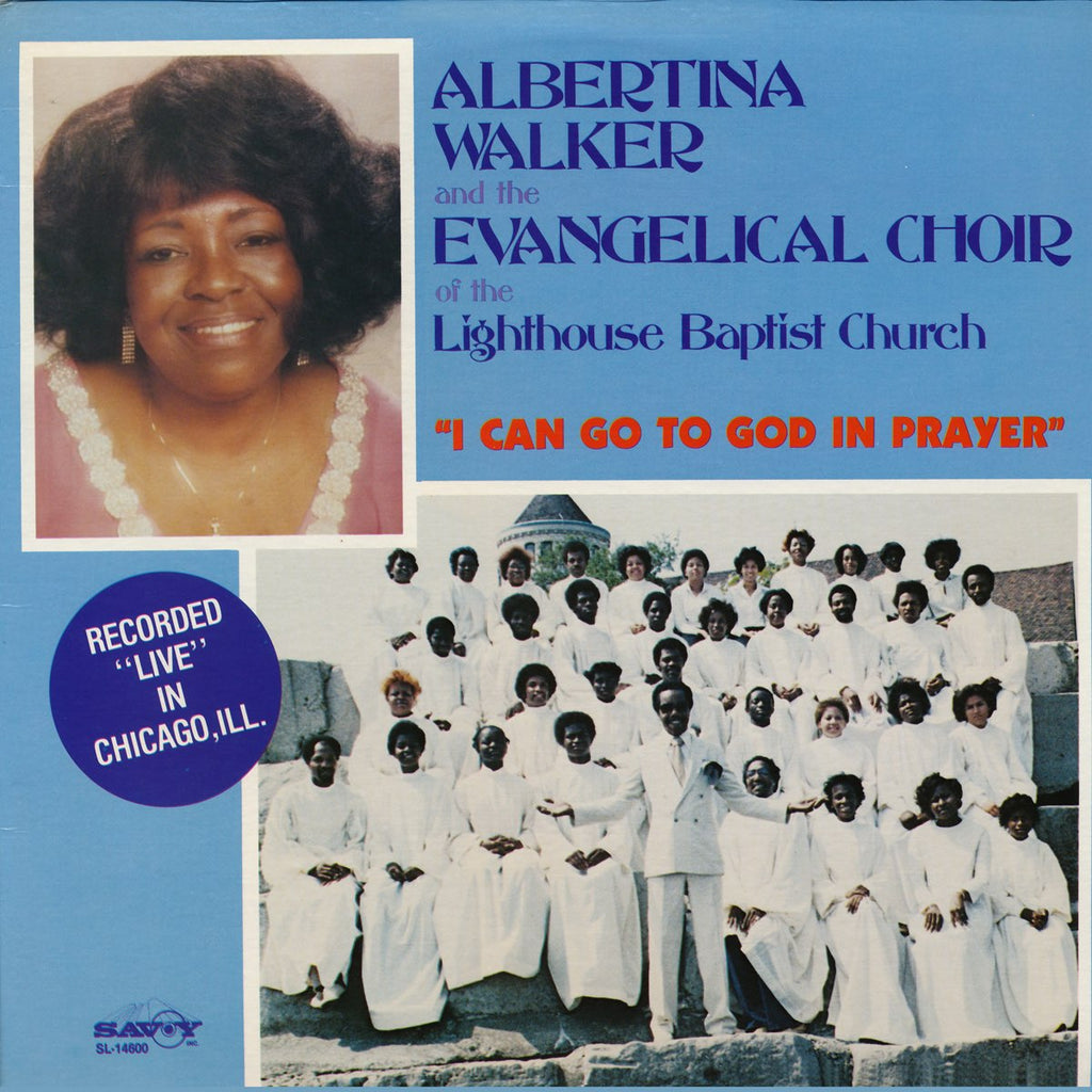 Albertina Walker & The Evangelical Choir of The Lighthouse Baptist Church - I Can Go To God in Prayer